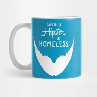 Hipster or Homeless Mug